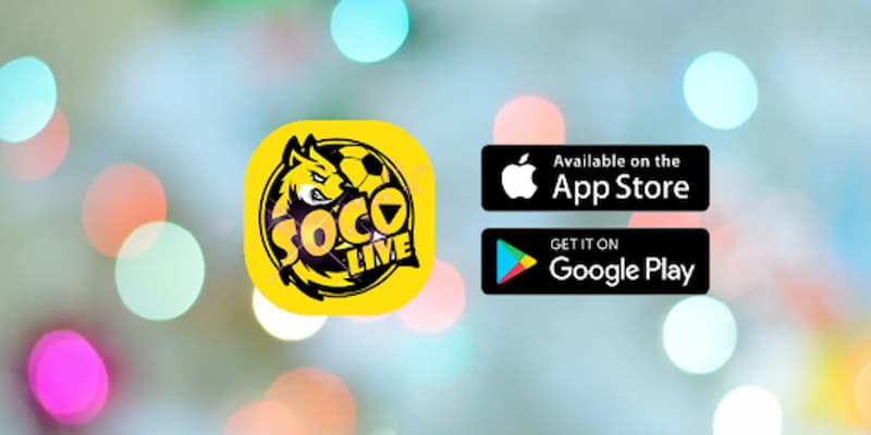 Giới thiệu ưu thế khi tải app socolive di động